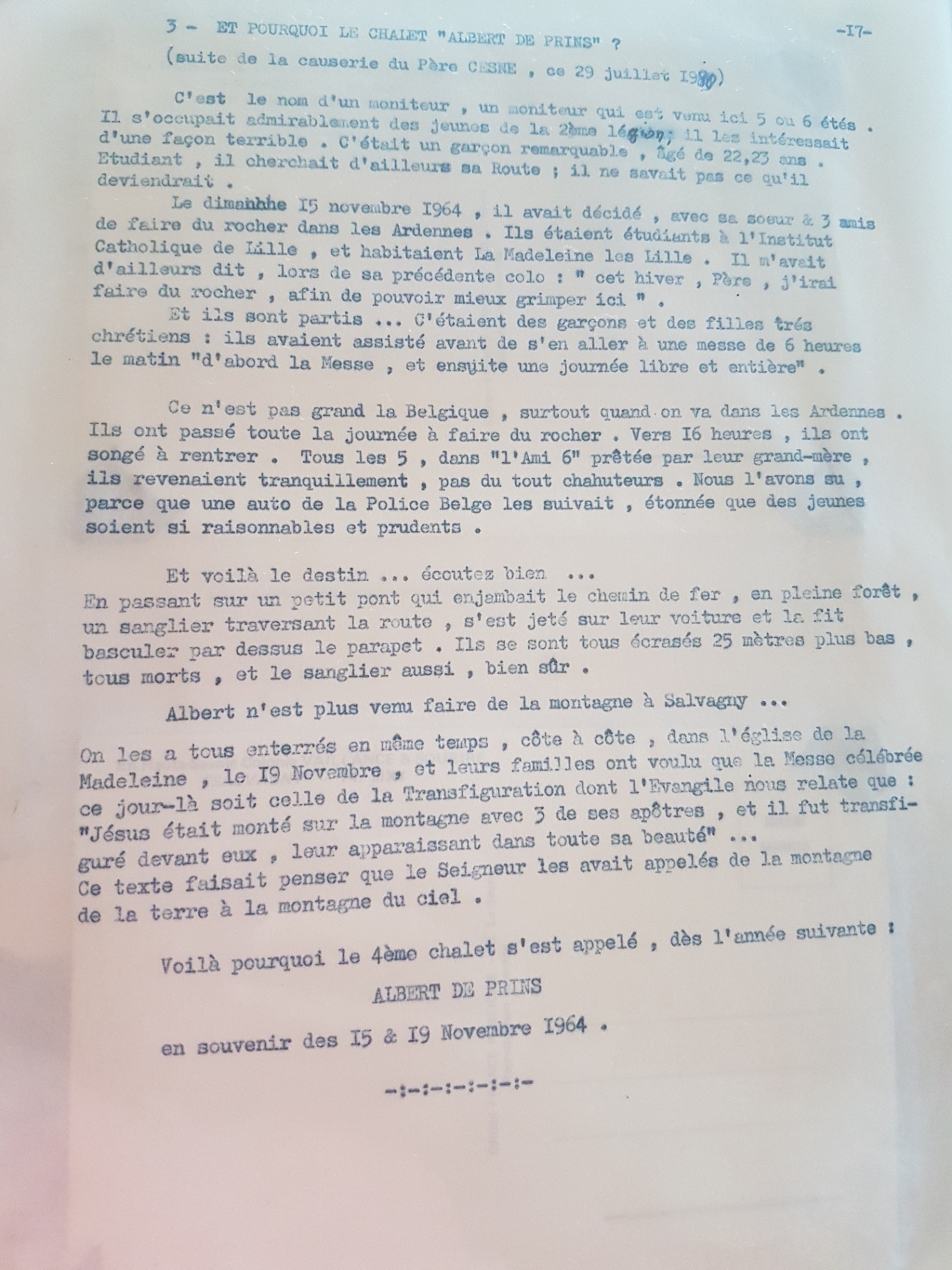 Le père Cesné évoque ce moniteur, étudiant à Lille, décédé avec sa sœur et trois amis le 15 novembre 1964. Obsèques le 19 novembre à La Madeleine. Le texte situe le nom du quatrième chalet « dès l’année suivante », à distinguer de la chronologie des travaux.